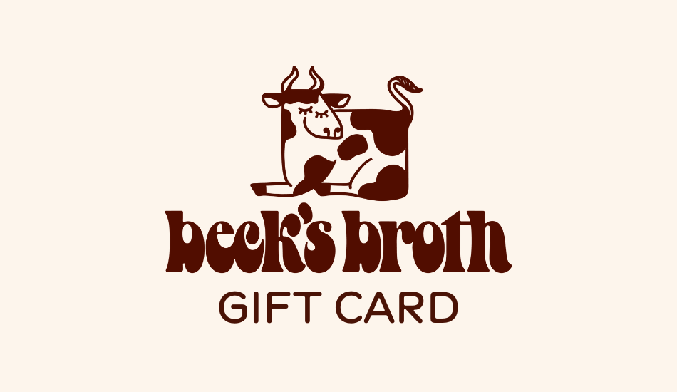 Beck's Broth Digital Gift Card